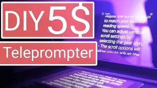 How to build a teleprompter for 5$ or less ! 5$ DIY Teleprompter !