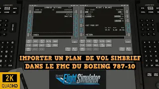IMPORT SIMBRIEF FLIGHT PLAN ON BOEING 787-10 | FLIGHT SIMULATOR 2020