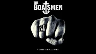 The Boatsmen - Versus The Boatsmen (Full Album)