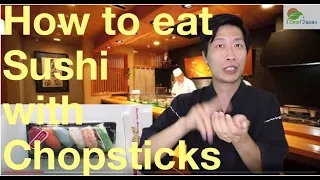 "How to eat Sushi" How to use chopsticks part 4