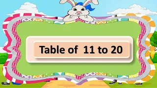 Table of 11 to 20 | Multiplication table 11 to 20 | Rhythmic Tables from Eleven to Twenty