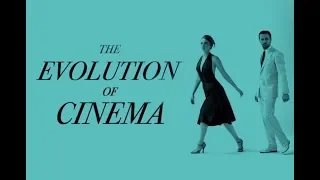 The Evolution Of Cinema