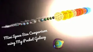 Mini Space Size Comparison | My Pocket Galaxy