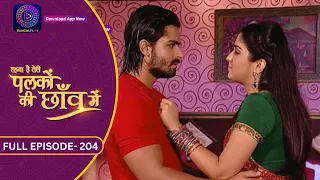 Unforgettable Moments: Palkon Ki Chhaon Mein | Full Episode - 204 | Dangal 2