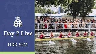 Day 2 Live | Henley Royal Regatta 2022
