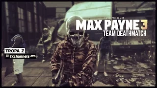 Max Payne 3 - TEAM DEATHMATCH RANKING UP MY CHARACTER