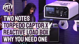 Two Notes Torpedo Captor X Reactive Load Box - Demo, How To Guide & Why You Need It!