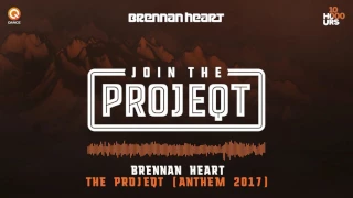 Brennan Heart - THE PROJEQT (Anthem 2017)