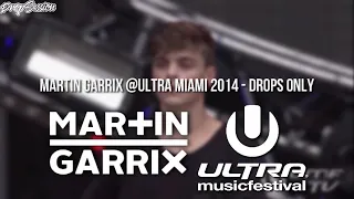 Martin Garrix @Ultra Miami 2014 - Drops Only