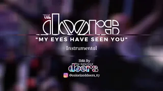 The Doors - My Eyes Have Seen You (Instrumental)