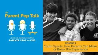 Youth Sports: How Parents Can Make or Break the Experience
