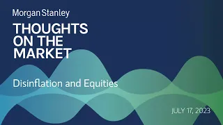 Disinflation and Equities