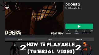 How to Play Doors Floor 2 (Tutorial Video)