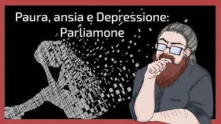 Paura, ansia e depressione - Parliamone insieme