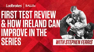 Stephen Ferris On Ireland's First Test Against The All Blacks And How The Rest Of The Tests Might Go