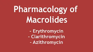 Pharmacology of Macrolides - Erythromycin, Clarithromycin & Azithromycin [ENGLISH] | Dr. Shikha