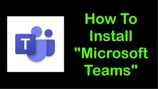 How To Install Microsoft Teams Windows 10/8/8.1/7
