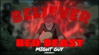 Red Beast 'Might Guy ' - Believer  [AMV/EDIT] !