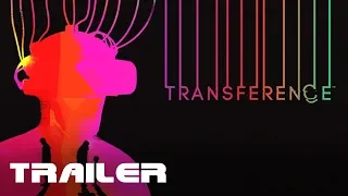 Transference | Релизный трейлер | RU