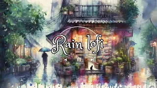 Rain Lofi | In the world of rain, music brings you back your inner peace. 🍀🌙