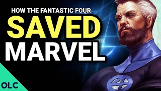 How the Fantastic Four SAVED Marvel Comics