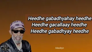 HEES | Heedhe Gabadhyahay Heedhe |Faysal Cumar Mushteeg | Original + lyrics