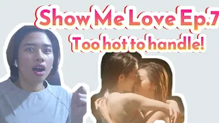แค่อยากบอกรัก Show Me Love Ep. 7 Reaction Video #grandtv