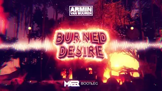 Armin Van Buuren - Burned With Desire (MAER Bootleg)