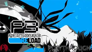 Persona 3 Reload Playthrough (XBOX SERIES X) part 2 Final