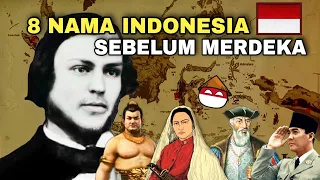 Wajib tahu! Inilah NAMA Indonesia SEBELUM MERDEKA yg belum banyak diketahui orang