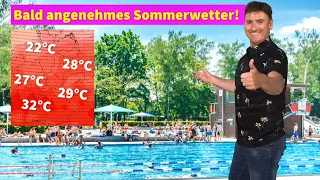 Die Extremhitze geht! Heute nochmal bis 38 °C, dann Unwetter! Nächste Woche angenehmes Sommerwetter!