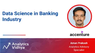 Data Science in Banking Industry | DataHour by Aman Prakash