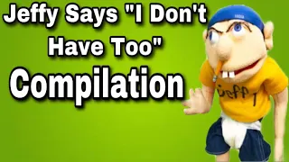 Jeffy Says “I Don’t Have Too” Compilation