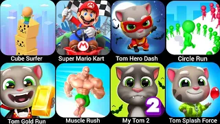 Super Mario Kart Tour,Cube Surfer,Tom Hero Dash,Circle Run,Tom Gold Run,Muscle Rush,My Tom 2,Tom..