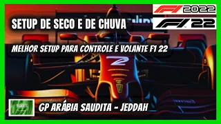 F1 22 MELHOR SETUP DE SECO E CHUVA GP JEDDAH ARÁBIA SAUDITA CORNICHE - F1 2022 - #AndréLéoShark