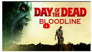 DAY OF DEAD BLOODLINE full HD movie zombie horror movie