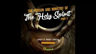 "The Person And Ministry Of The Holy Spirit 1"