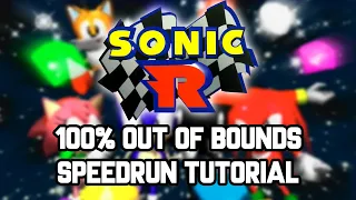 [outdated route] Sonic R (GCN) - 100% Out of Bounds speedrun tutorial