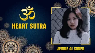 Heart Sutra- 般若心経 - Buddhist Mantra to remove all obstacles - Jennie Ai cover