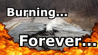Centralia: The Town That will Burn Forever