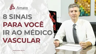 8 Sinais Para Você Ir Ao Médico Vascular Cuidar da sua Saúde Vascular