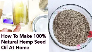 How To Make 100%Natural Organic Hemp Seed Oil With Cold Press At Home