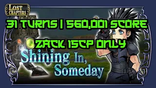 DFFOO GL - Zack LC (Zack 15cp only | 31 turns | 560,001 score)