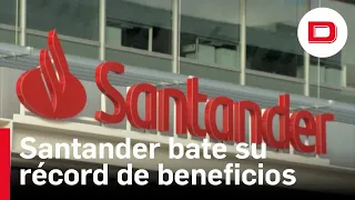 Santander bate su récord de beneficios con 11.076 millones en 2023, un 15 % más