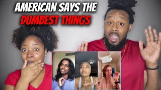 AMERICAN COUPLE React To What's The Dumbest Thing an American Has Ever Said To You? | Part 5