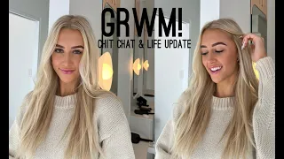 GET READY WITH ME! Life update & Chit chat..