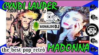 Madonna + Cyndi Lauper The Best Pop Retrô (Playlist mix AgnaldoDj)