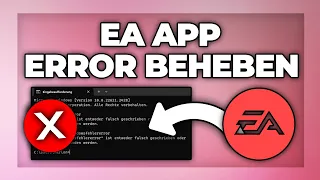 EA App Errors / Fehlermeldungen beheben | PC Windows 10/11