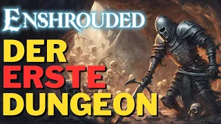 Der ERSTE DUNGEON in Enshrouded! Hallen der Erloschenen!