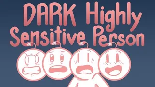 The Dark Side of Highly Sensitive People (HSP) [8 Mil Bonus]